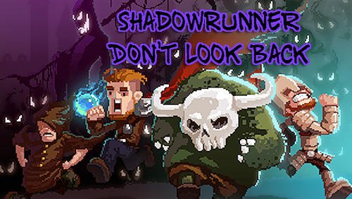game pic for Shadowrunner: Dont look back
